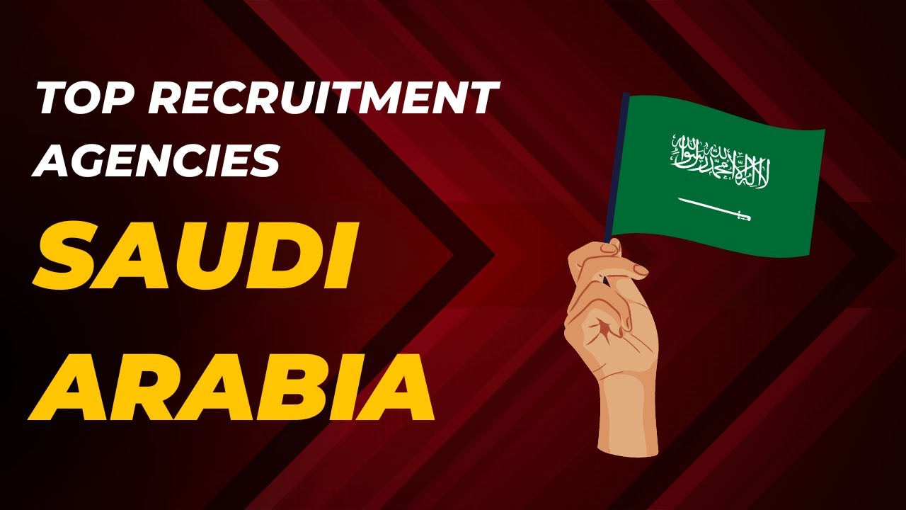 Top Recruitment Agencies in Saudi Arabia