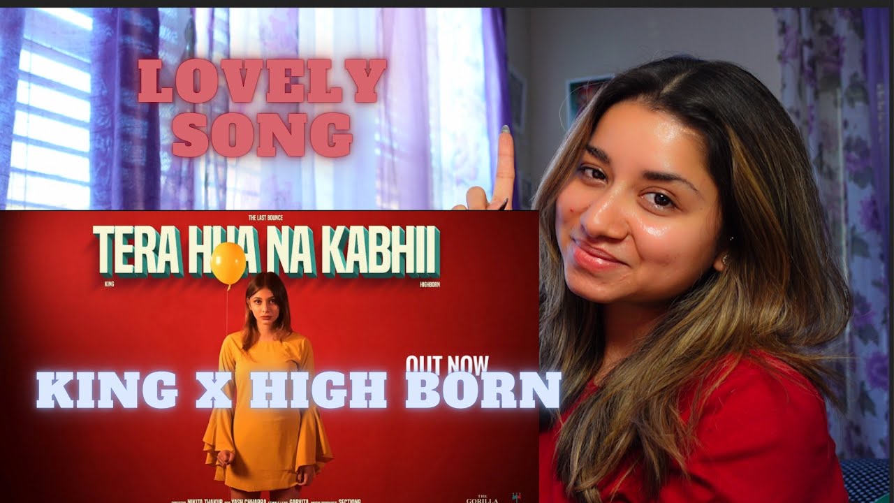 King - Tera Hua Na Kabhii x High Born | The Last Bounce | Prod by. Section8 | Reaction video