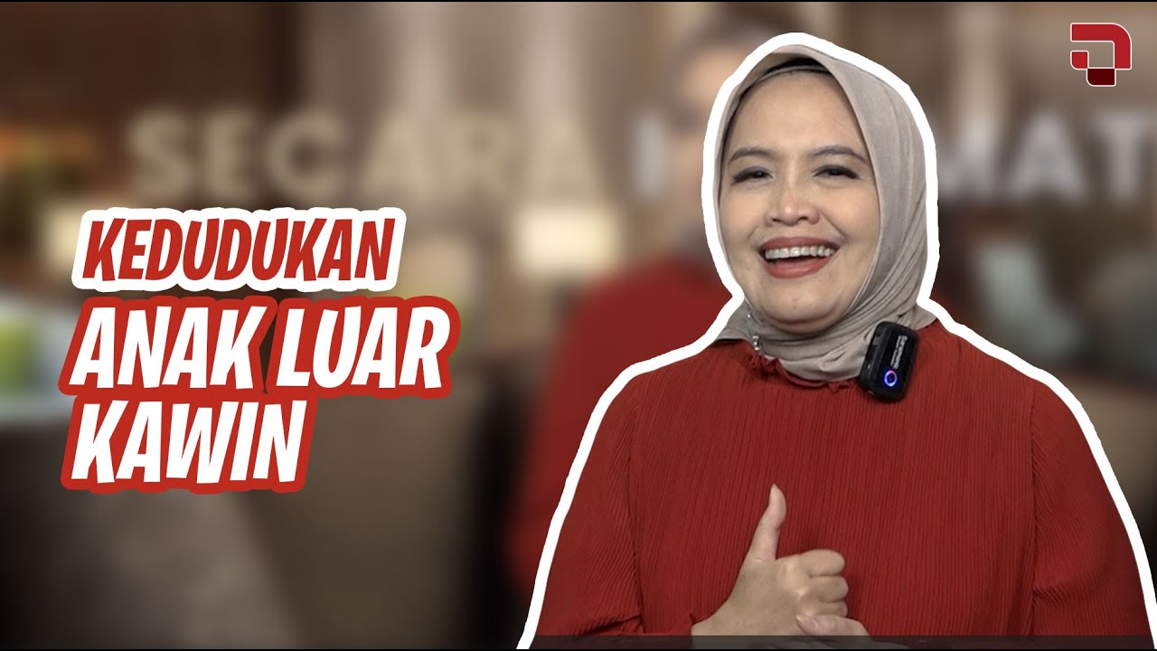 Ada yang Tahu Kedudukan Anak Luar Kawin ?