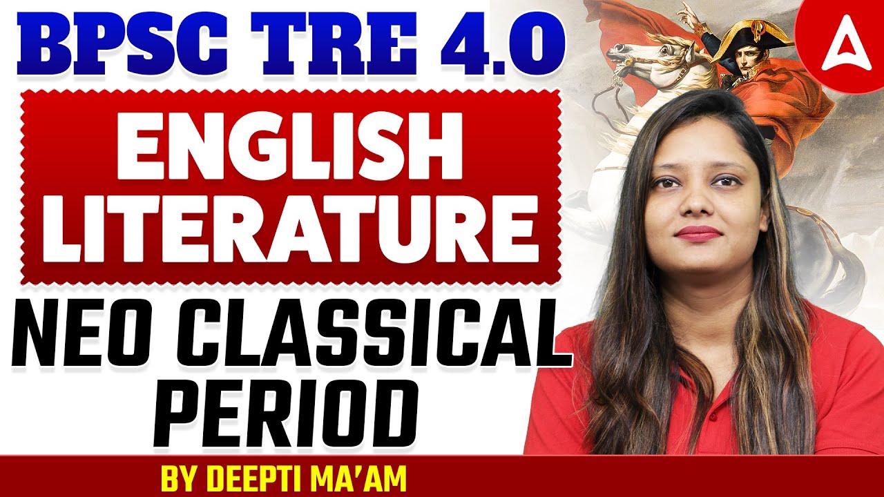 BPSC TRE 4.0 English Neo Classical Period  | BPSC TRE English Practice Set | English By Deepti Mam