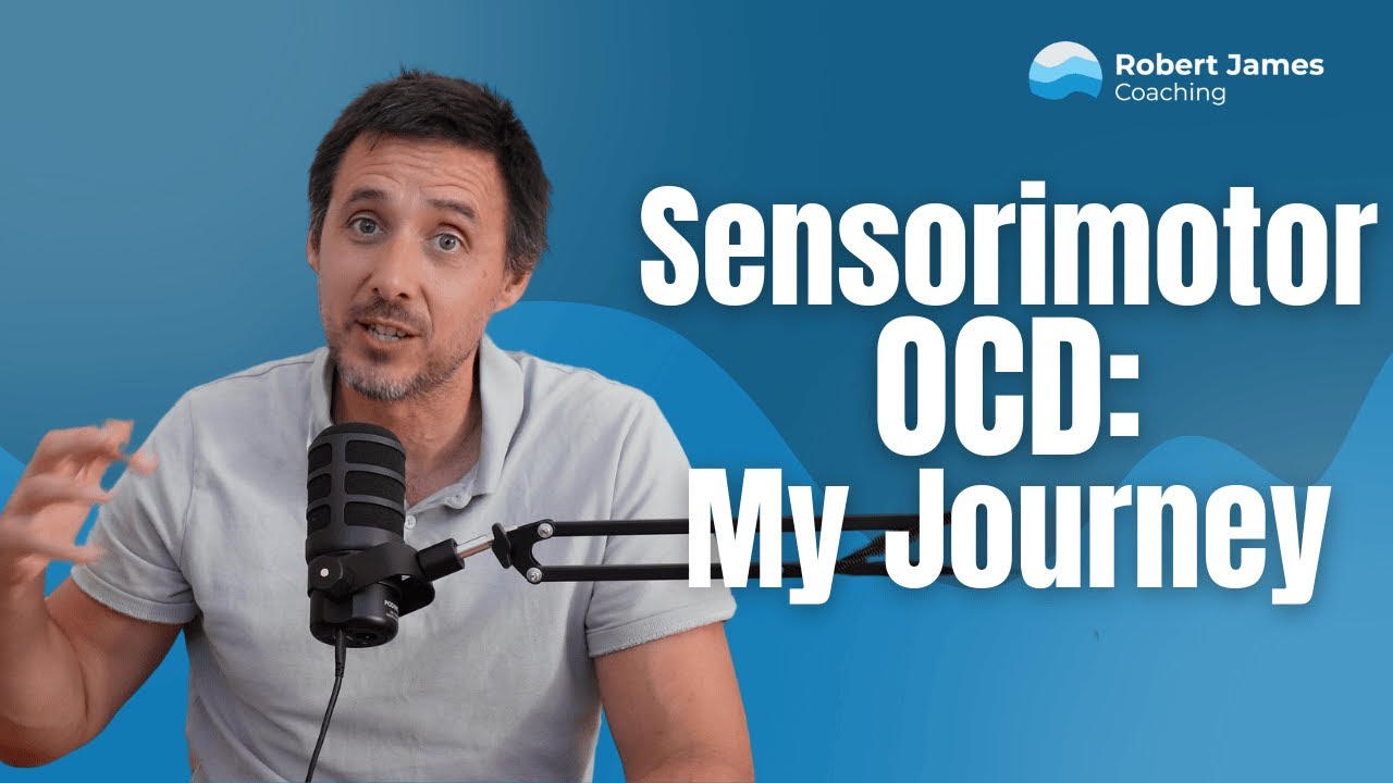 Overcoming Sensorimotor OCD: My Journey