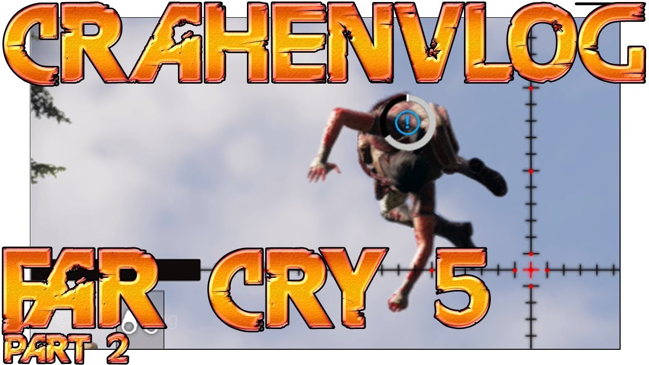 Crahenvlog 9 (gaming) - Far Cry 5 Funny Montage pt. 2