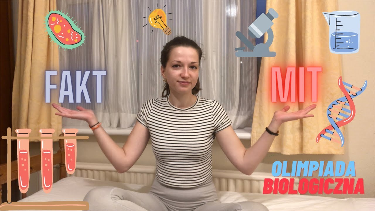 Fakty i mity dotyczące Olimpiady Biologicznej - Jak przygotować się do Olimpiady Biologicznej cz. 3