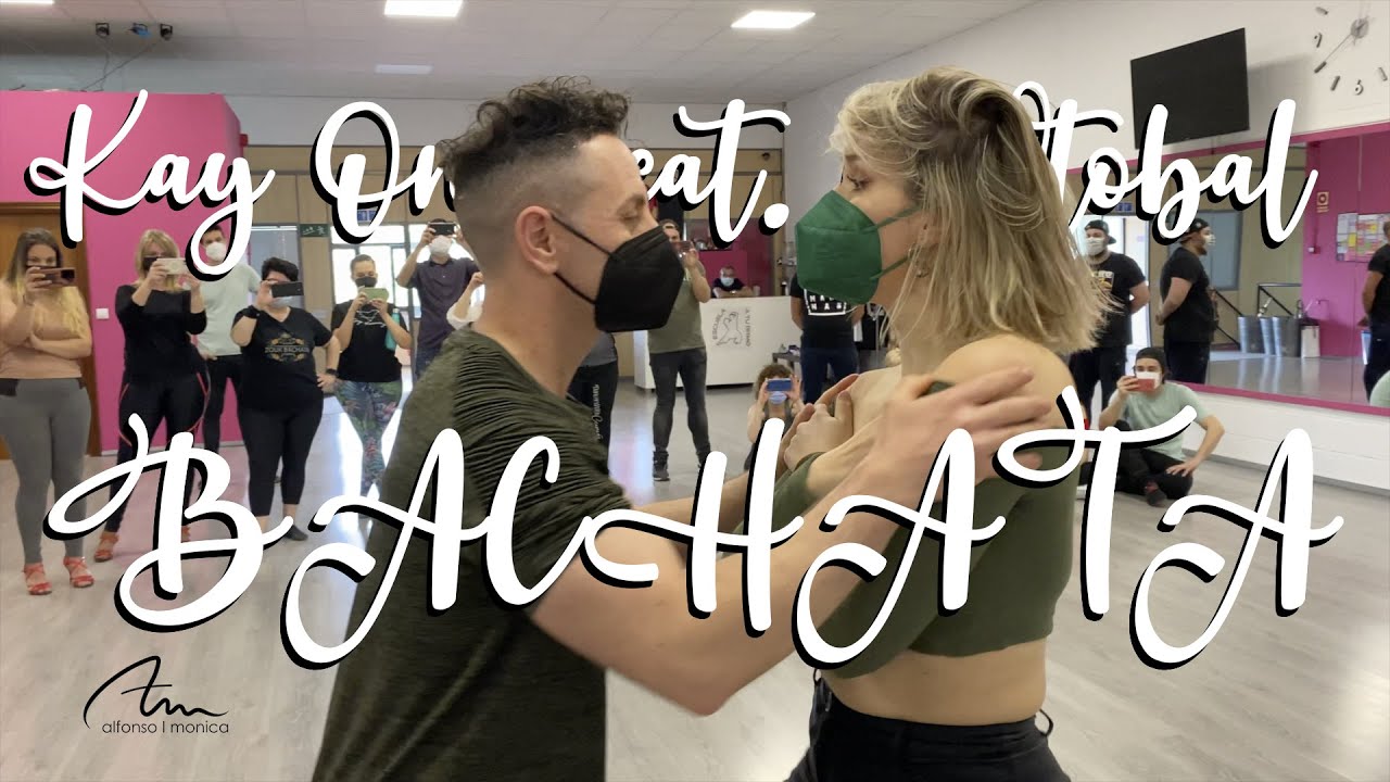 Kay One feat. Cristobal - Bachata | Alfonso y M&oacute;nica