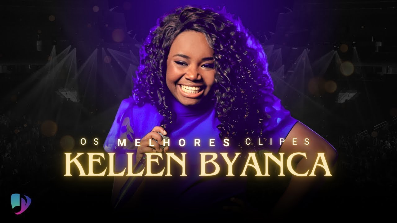 Kellen Byanca |Os Melhores Clipes - [DVD Volte A Orar]