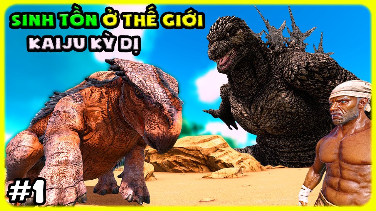 ARK MOD KAIJU NEW #1 MÌNH PHÁT HIỆN NHIỀU LOẠI KAIJU KHỔNG LỒ KỲ DỊ HUNG DỮ - TÝ TIỀN TỈ