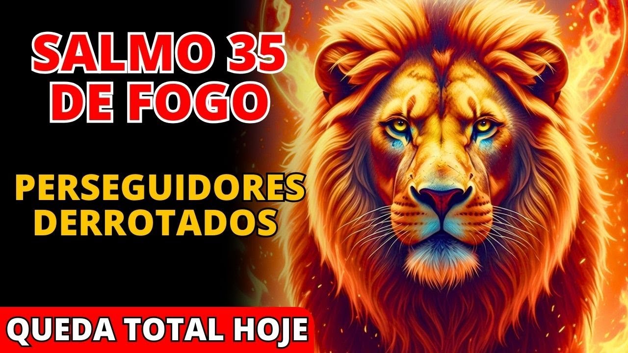 🔥 SALMO 35: Quem Te Persegue CAI Hoje, Deus Levanta Vergonha Sobre Seus Inimigos