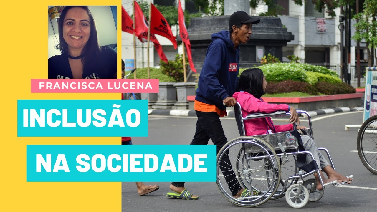 A Inclus&atilde;o de Pessoas Com Defici&ecirc;ncias na Sociedade - AEE