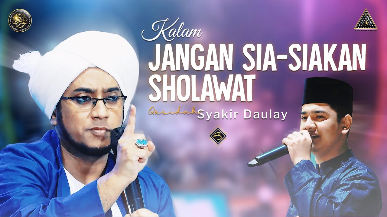 Jangan Sia Siakan Sholawat Qosidah Syakir Daulay | #Live In Nurul Musthofa, 18 Juni 2022