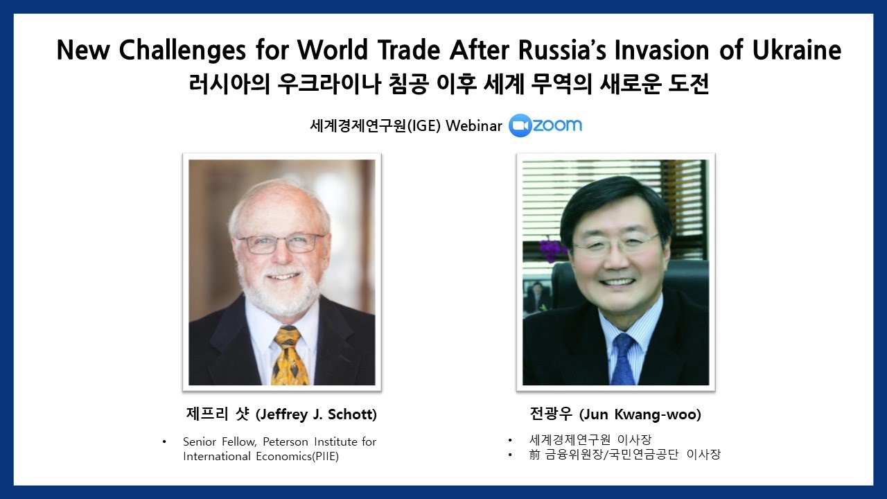 IGE Webinar - Jeffrey J. Schott Senior Fellow, Peterson Institute for International Economics (PIIE)