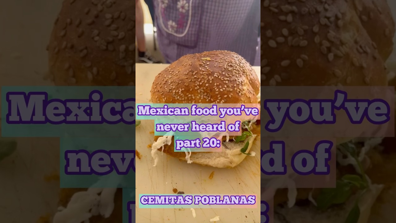 Season 4 - Mexican food you&rsquo;ve never heard of part 20: CEMITAS POBLANAS. #mexicanstreetfood