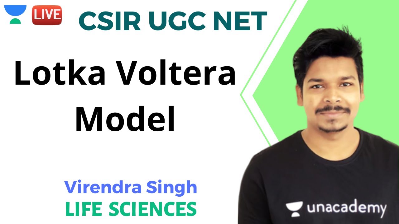 Lotka Voltera Model | Life Science | Unacademy Live- CSIR UGC NET | Virendra Singh