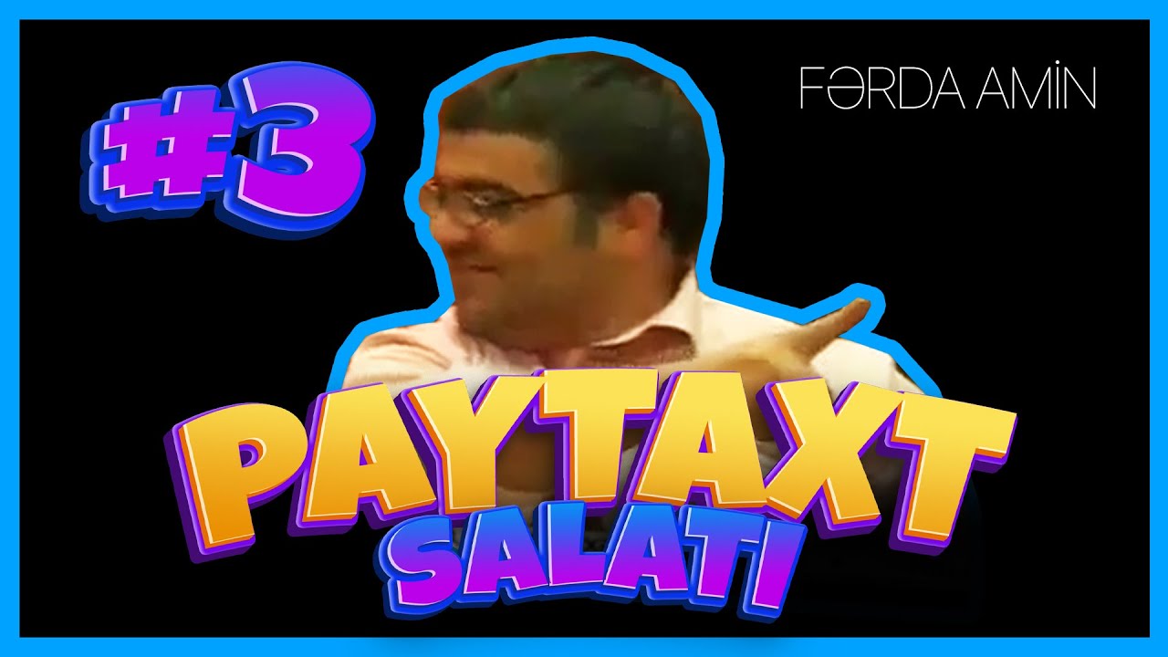 Fərda Amin &mdash; Paytaxt Salatı | 3-c&uuml; Seriya