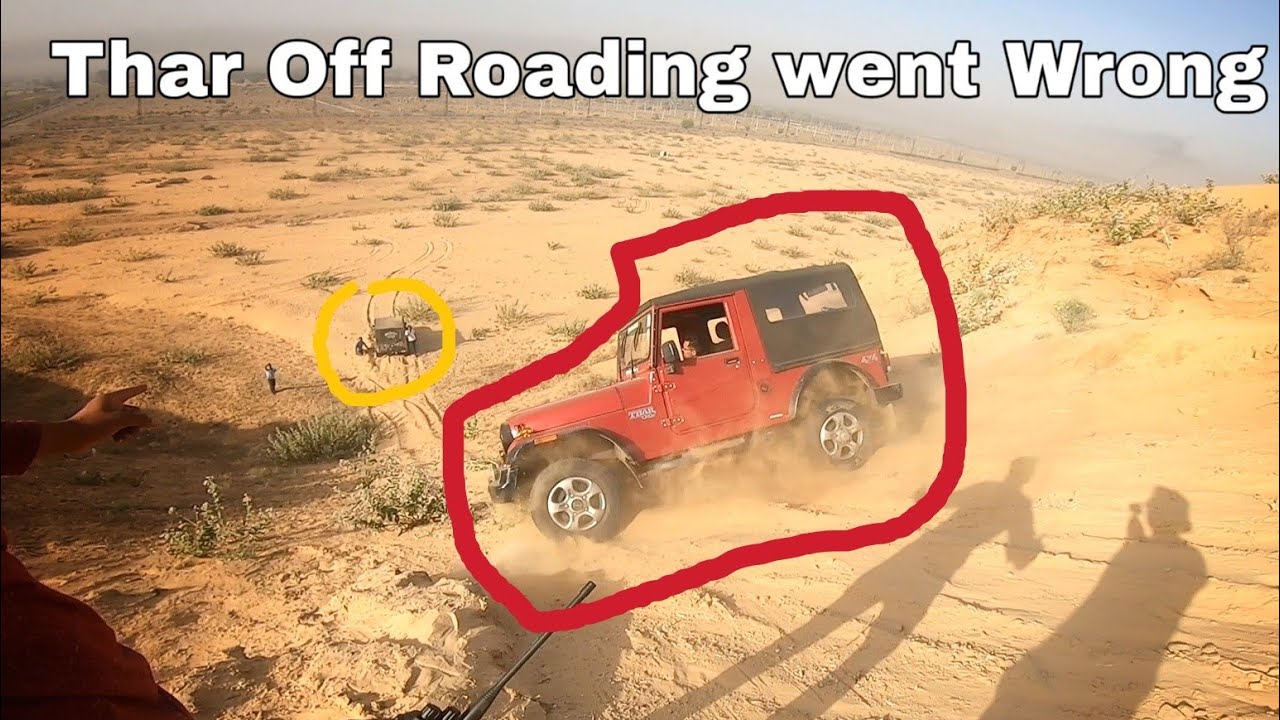 Thar Off Roading went Wrong 😲😲 | Rajasthan Jeep Club