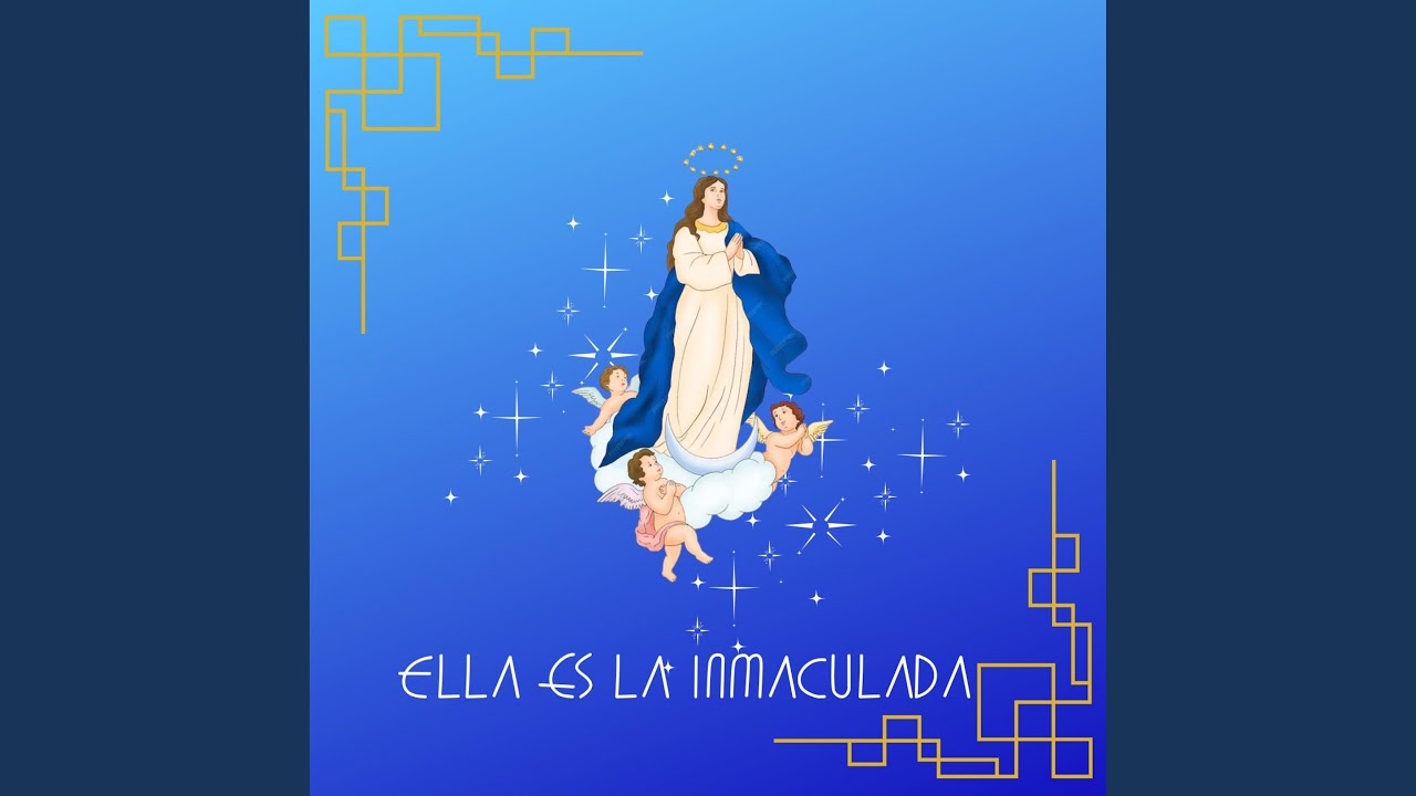 Ella Es La Inmaculada