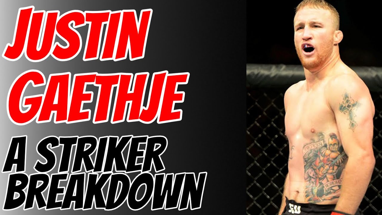 Justin 'The Highlight' Gaethje - A Striker Breakdown