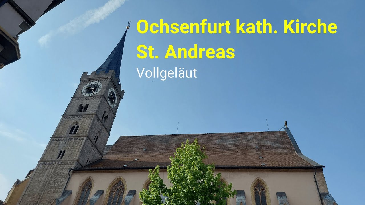 Ochsenfurt (OHC) kath. Kirche St. Andreas Vollgeläut
