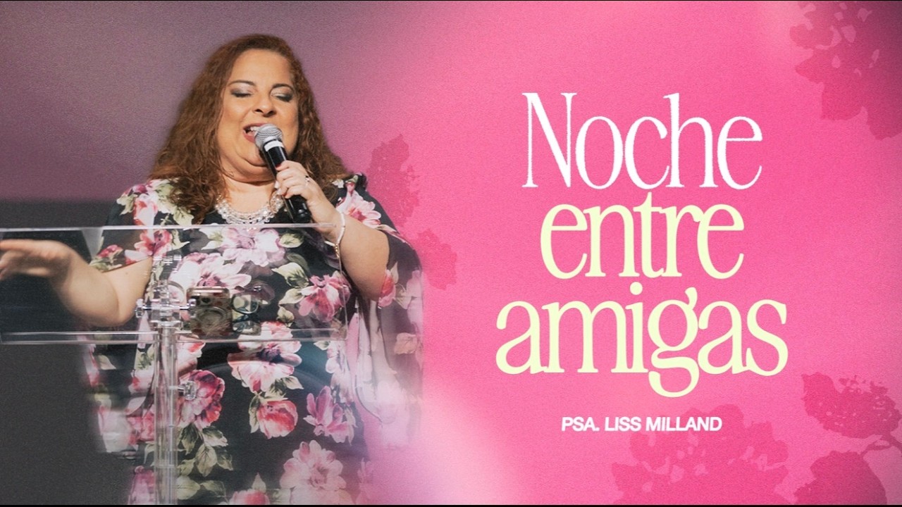 LIVE | Noche Entre Amigas Psa Lis Milland