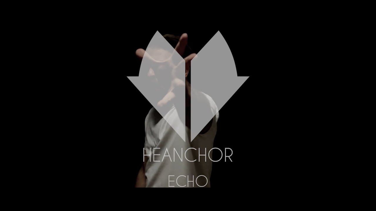 Heanchor - Echo
