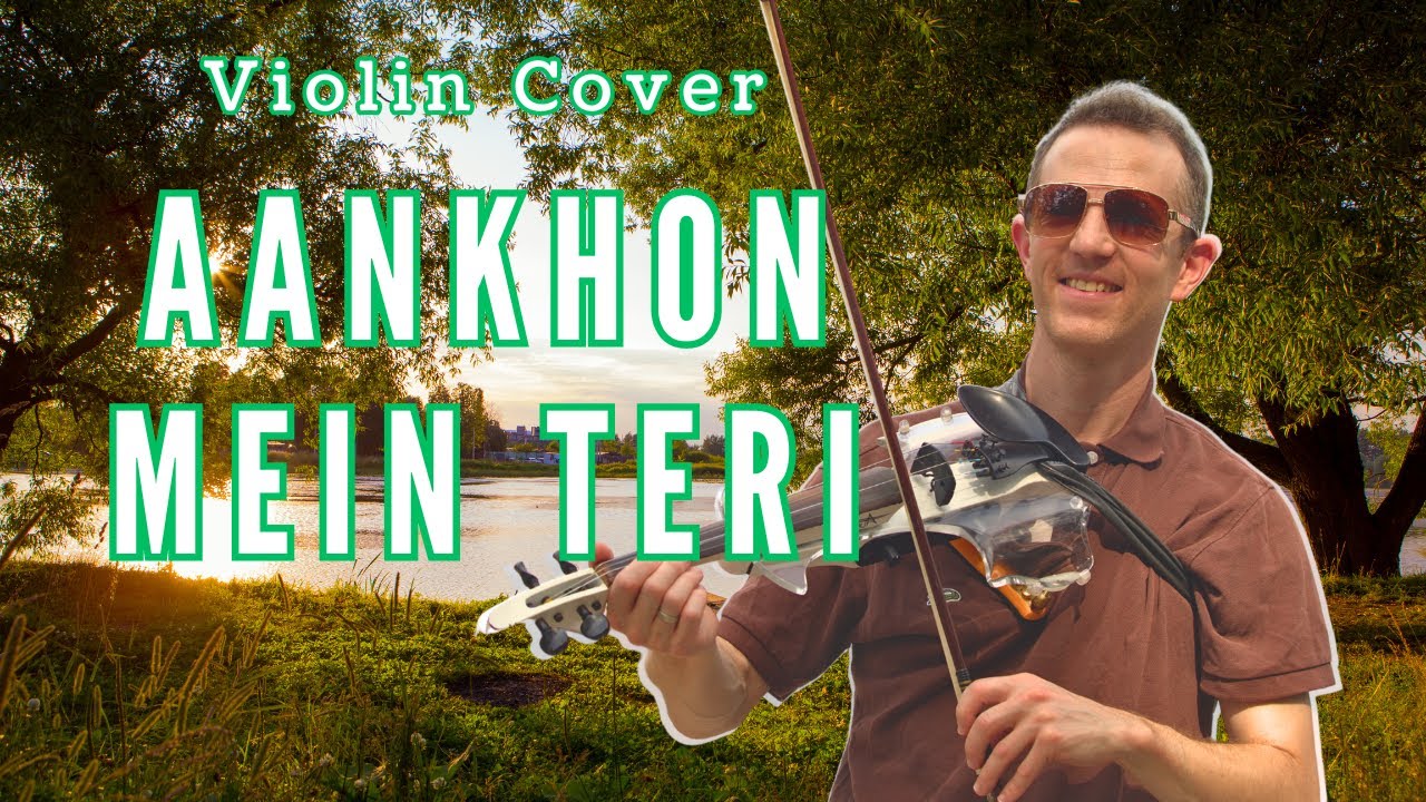 Aankhon Mein Teri [violin cover] by Asher Laub