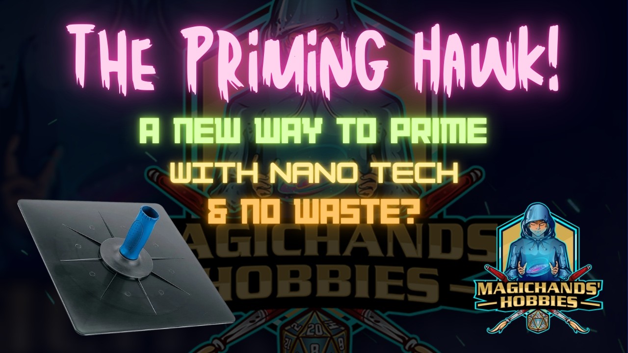 The Priming Hawk - A new way to prime your miniatures!
