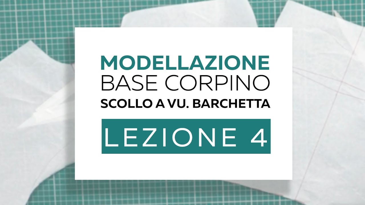 Modellazione base corpino. Sviluppo cartamodello. Scollo a Vu, Barchetta. Lezione 4