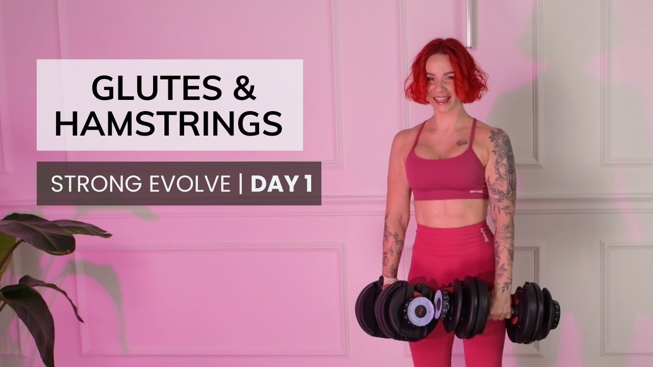 STRONG Evolve | 30 Min Glutes & Hamstrings | 1 (Heavy Dumbbells, At Home)
