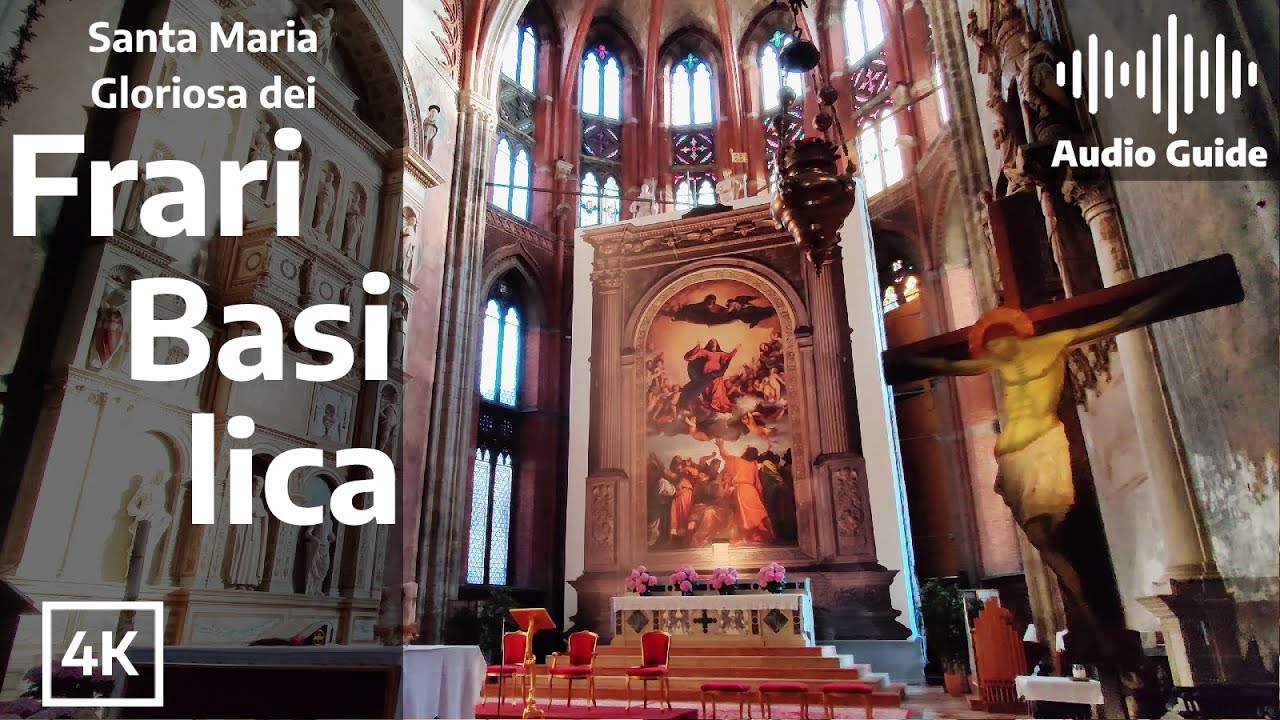 Biggest Church of The Venice - Frari Basilica