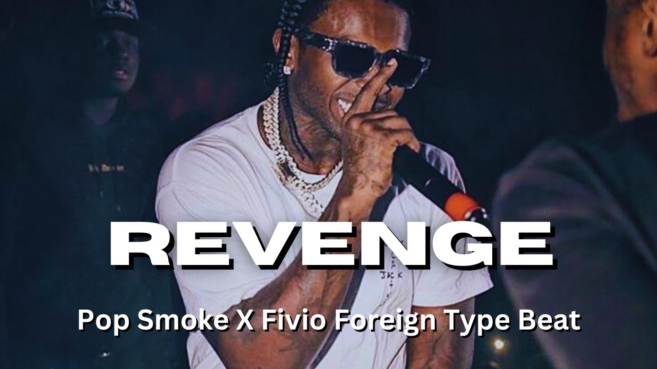 [FREE] Pop Smoke x Fivio Foreign Type Beat 2024 - REVENGE