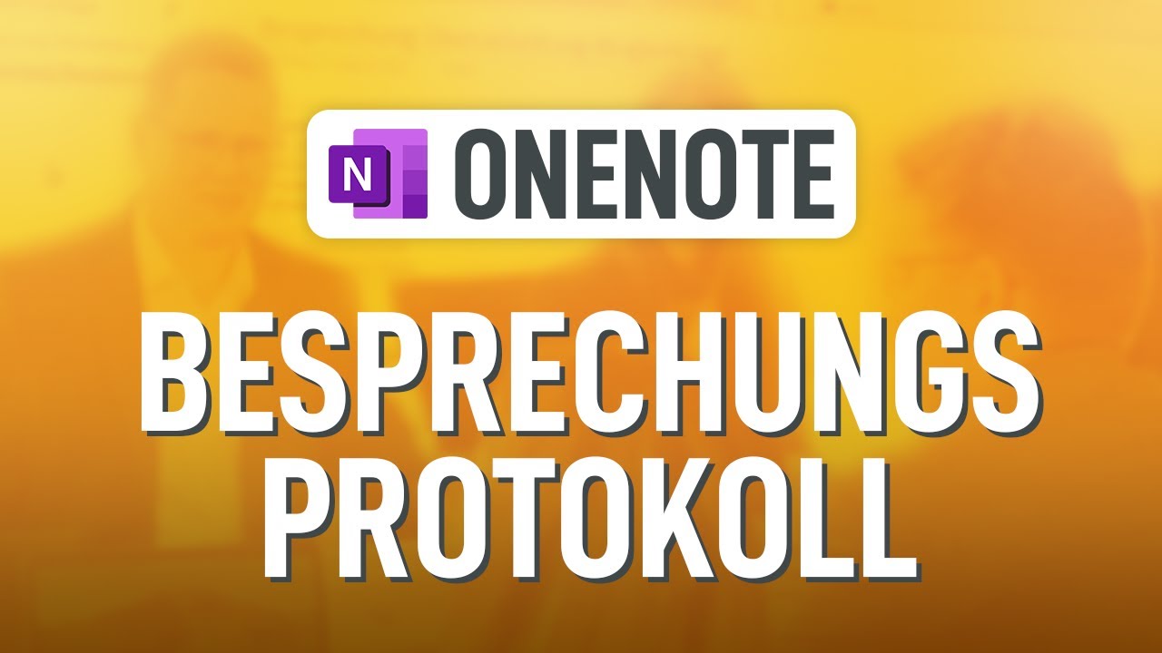 📝 Besprechungsprotokoll in OneNote: So beeindruckst Du Deine Kollegen!