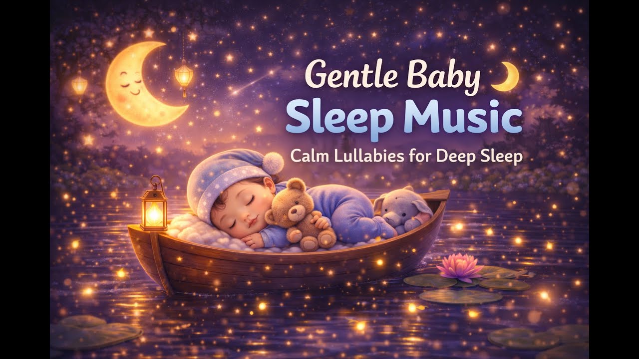 Baby Sleep Music – Soft Lullabies for Peaceful Night , No Ads