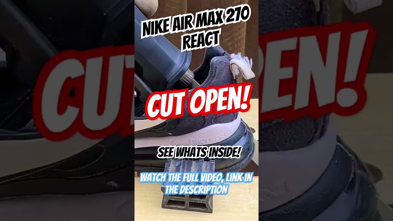 Cut Open! ✂️Inside the Nike 270 React! 👀 Must See! Watch Full Video. #shorts #nike #mustwatch
