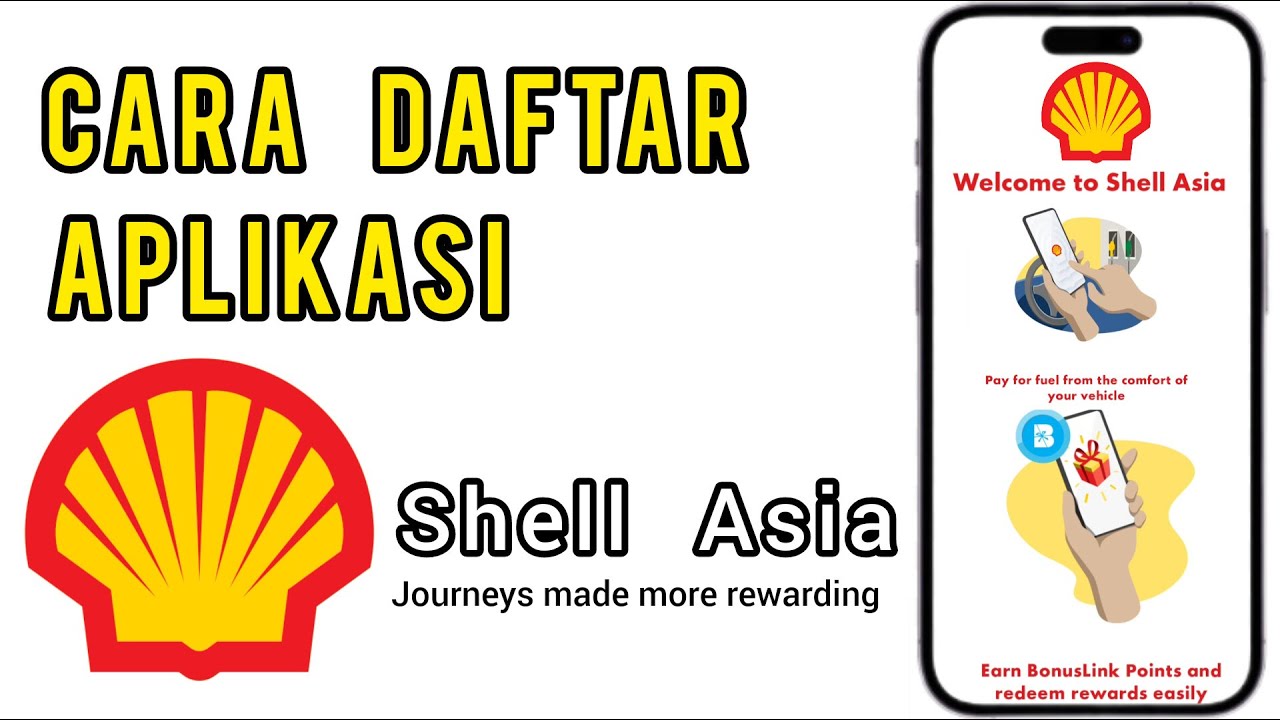 Cara daftar Aplikasi Shell Asia dan nikmat Ganjaran lumayan dari Shell