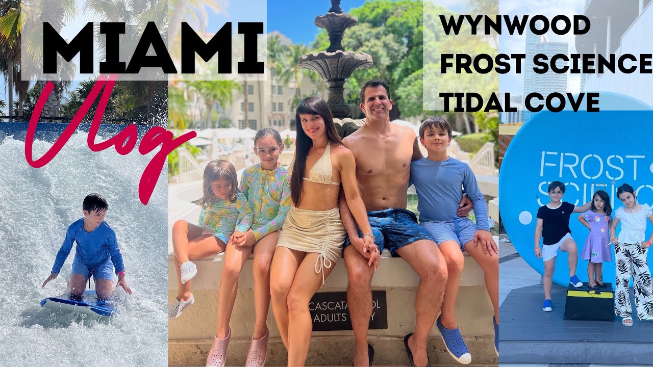 Ultimate Miami Family Adventure: Frost Science, Wynwood Walls & Tidal Cove Water Park