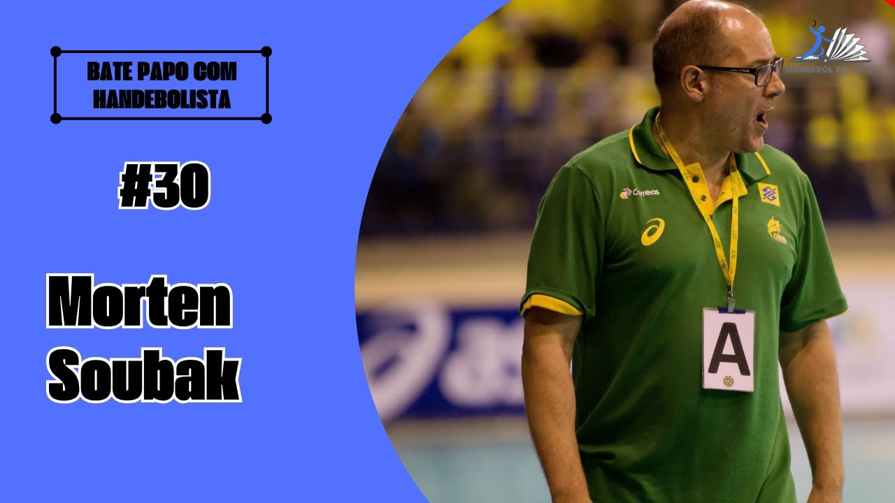 MORTEN SOUBAK CAMPEÃO MUNDIAL DE HANDEBOL COM A SELEÇÃO BRASILEIRA EM 2021 I BATE PAPO HANDEBOLISTA