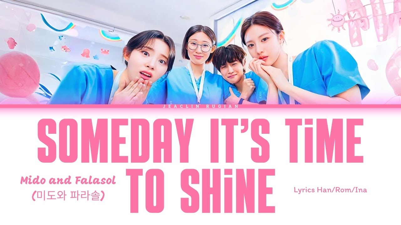 Mido and Falasol - Someday It’s Time to Shine (Resident Playbook OST Part 8) Lyrics Han/Rom/Ina