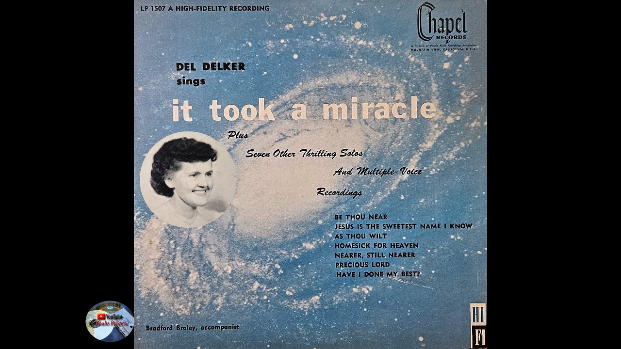 Del Delker - It took a miracle