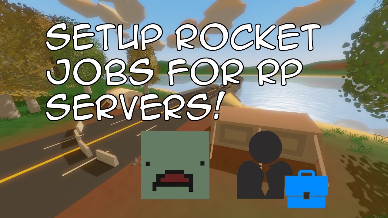 [Tutorial] Setup Unturned Rocket Jobs for RP Server+