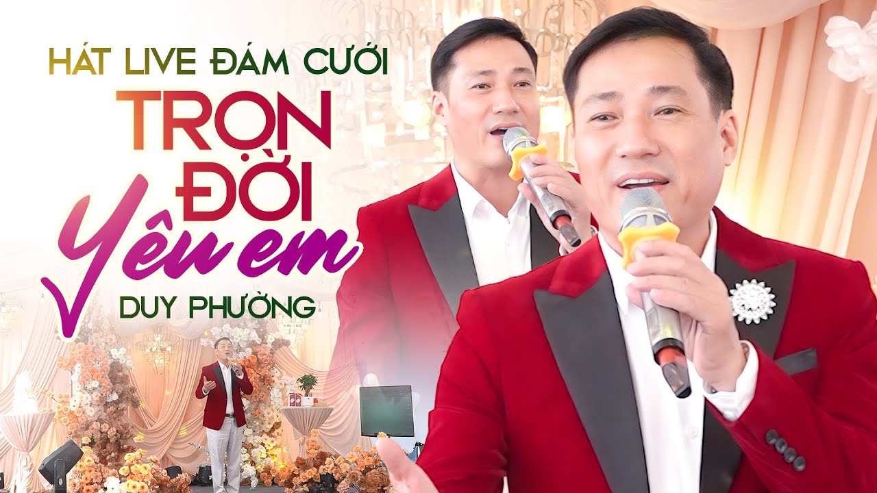 Trọn Đời Yêu Em - Duy Phường (Live tại Đám Cưới)