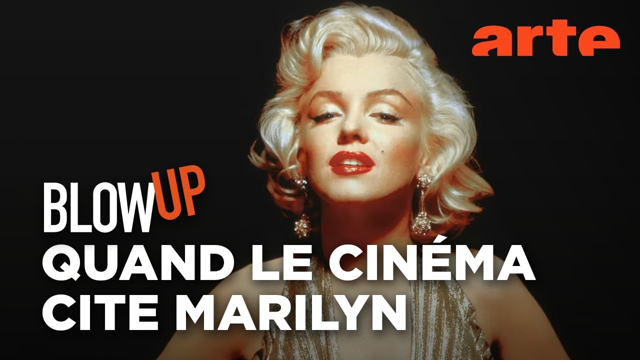 Quand le cin&eacute;ma cite Marilyn Monroe - Blow Up - ARTE