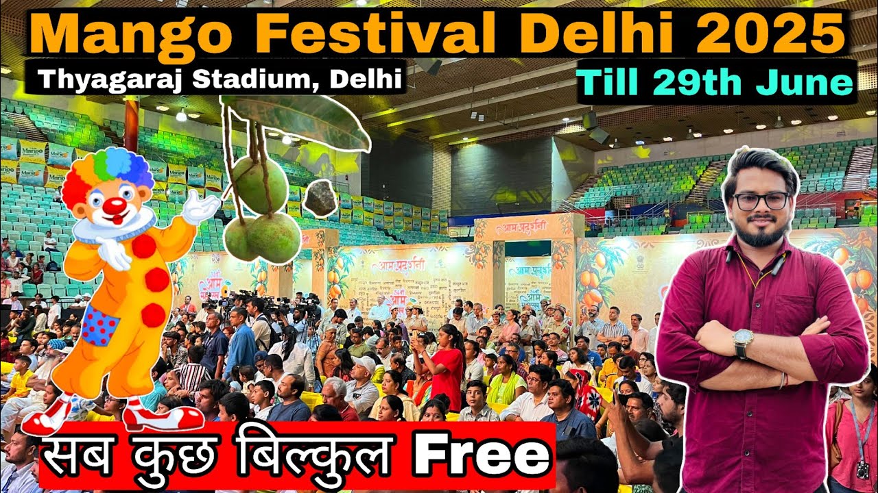 Mango festival delhi 2025/ Mango festival delhi/ Mango mela delhi 2025 - Free & Fully Air Condition
