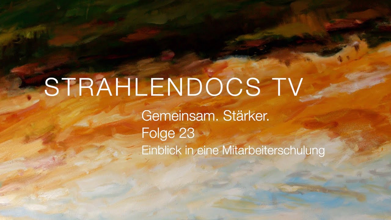 Strahlendocs TV - Gemeinsam. Stärker. - Folge 23