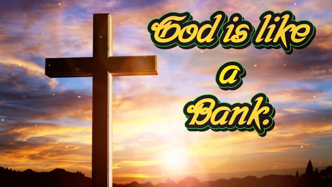 God is like a Bank podcast ❤️✝️🙏🕊