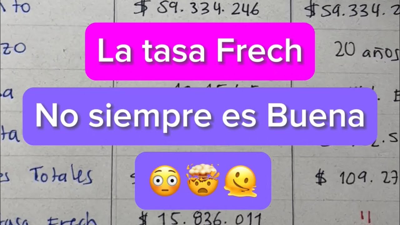 La tasa Frech NO siempre es buena, mira este caso