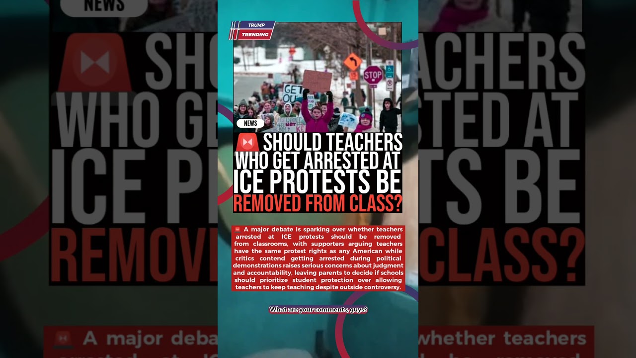 🚨 Should Teachers Who Get Arrested At ICE Protests Be Removed From Class? ⚖️ #BreakingNews #USNew #N