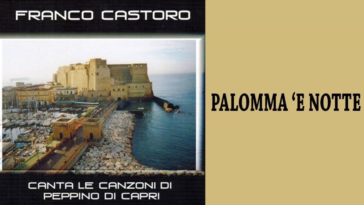 Franco Castoro - Palomma 'e notte