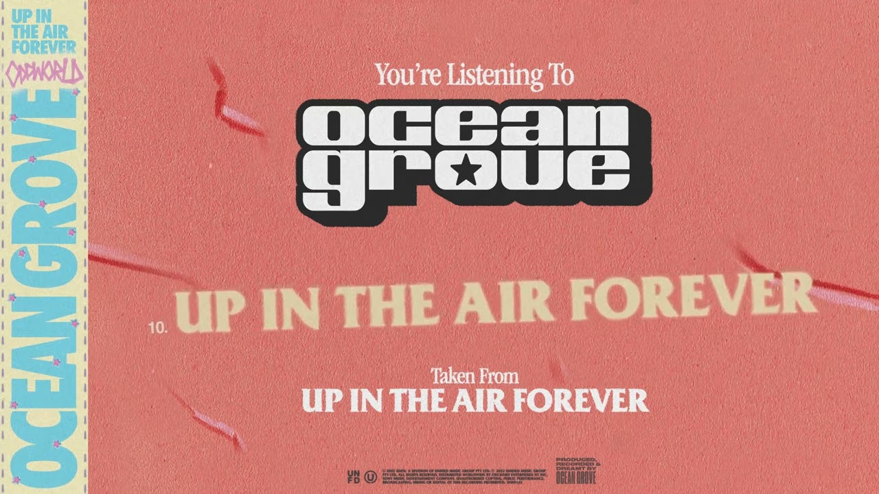 Ocean Grove - UP IN THE AIR FOREVER