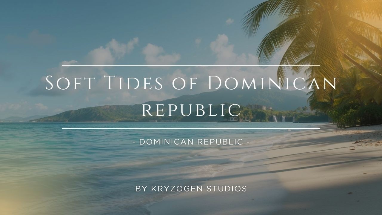 Soft Tides of Dominican Republic | Dominican Republic | Merengue–Island Folk Song