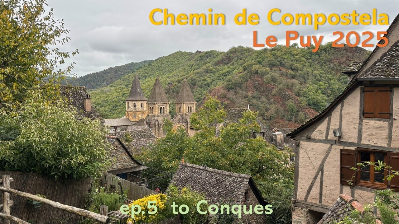 Chemin de Le Puy ep5  to Conques