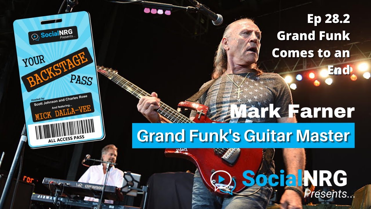 Ep 28: Mark Farner/Vignette 2 - Grand Funk Railroad Comes to an End